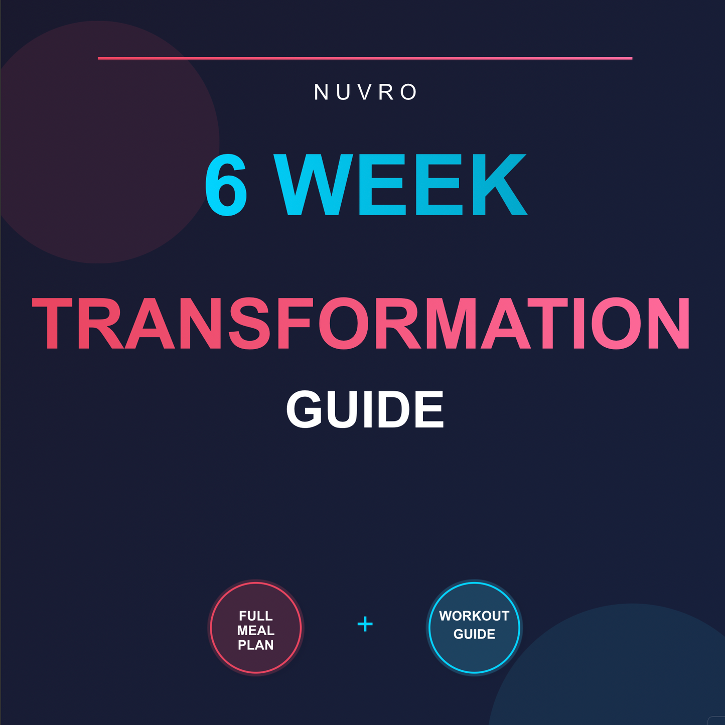 Nuvro™ 6 Week Transformation Guide